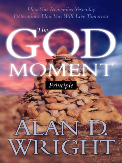 Title details for God Moments by Alan D. Wright - Available